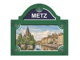 Magnet plaque de rue souvenir Metz représentant un paysage de la ville